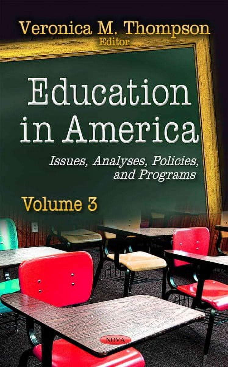 Education in America : Issues, Analyses, Policies, and Programs